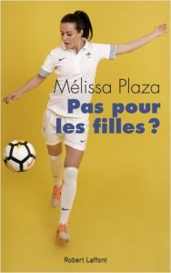 Pas pour les filles de Melissa Plaza 