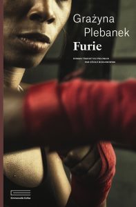 Furie– Grazyna Plebanek